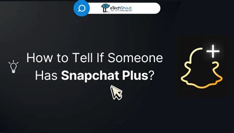 How to Tell If Someone Has Snapchat Plus (5 Ways)